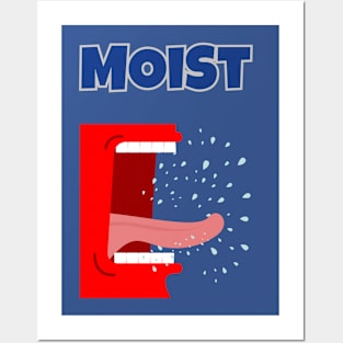 Moist Posters and Art